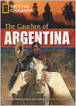 Footprint Reading Library 2200 Headwords The Gauchos of Argentina with Multi-ROM (B2)